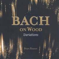 Bach on Wood Variations